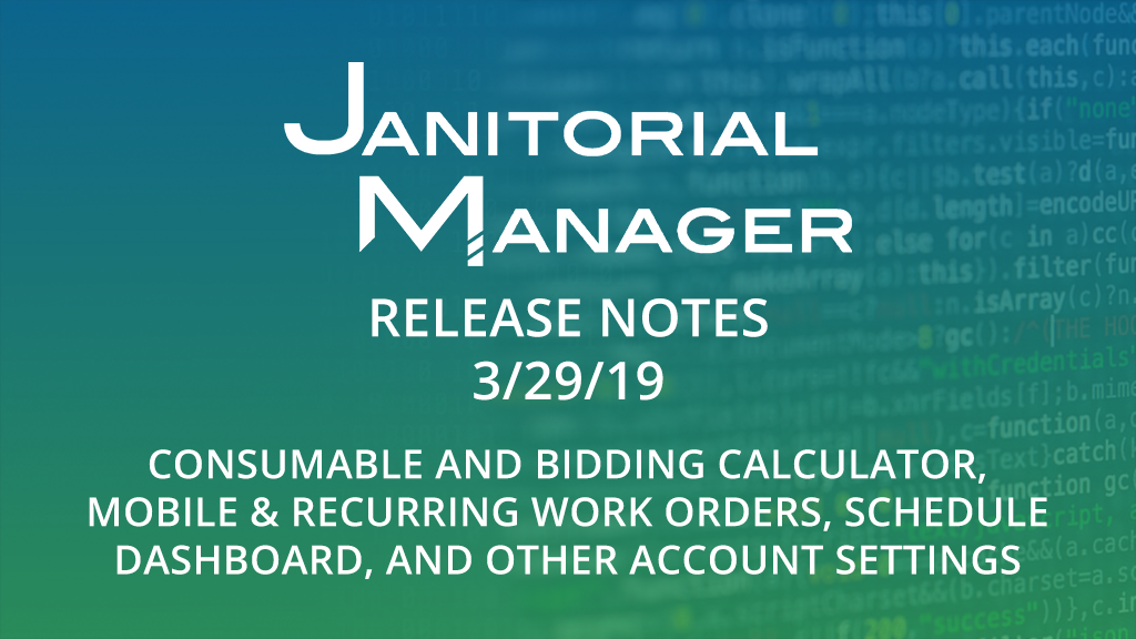 Janitorial Manager Release 3/29/2019