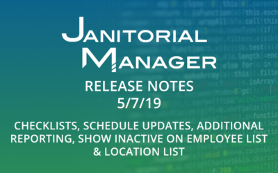 Janitorial Manager Release 5/7/2019