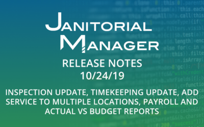 Janitorial Manager Release Notes 10/24/2019