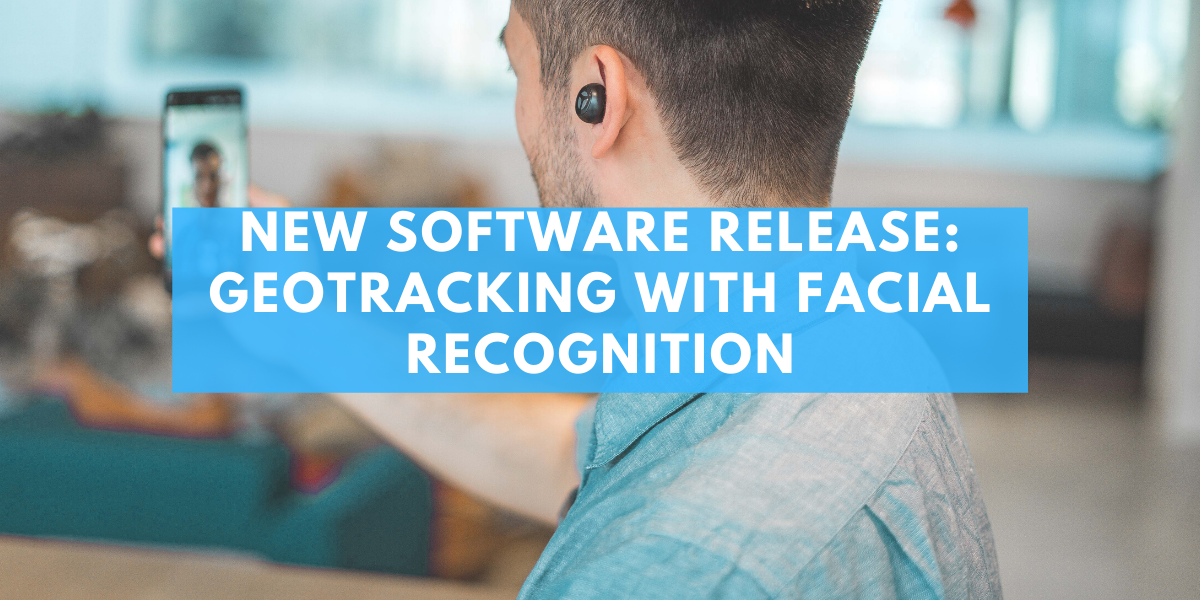 New Software Release Includes Geo-Tracking with Facial Recognition