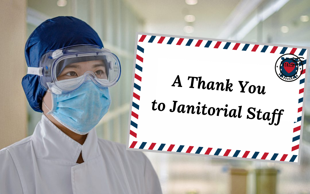 A Thank You to Janitorial Staff: The Forgotten Frontline Workers