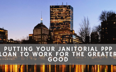 Putting Your Janitorial Ppp Loan To Work For The Greater Good