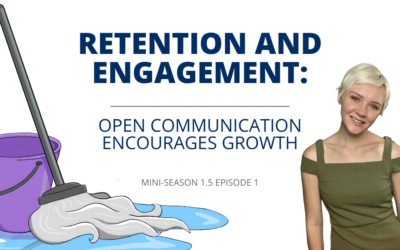 Retention And Engagement: Open Communication Encourages Growth
