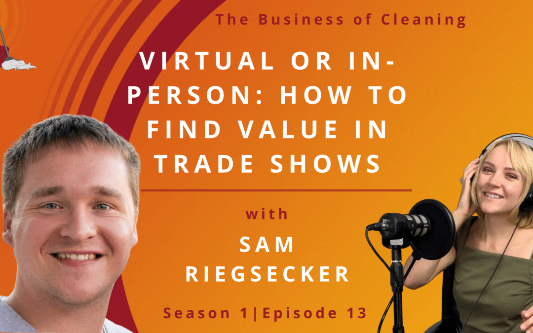 Virtual or In-Person: How To Find Value In Trade Shows