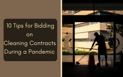 10 Tips For Bidding On Cleaning Contracts During A Pandemic