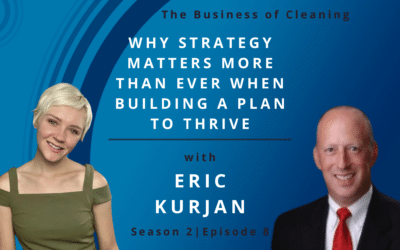 Why Strategy Matters More Than Ever When Building a Plan to Thrive with Eric Kurjan
