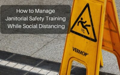How to Manage Janitorial Safety Training While Social Distancing