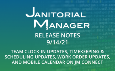 Janitorial Manager Release Notes 9/14/2021