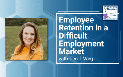 Employee Retention in a Difficult Employment Market with Terell Weg