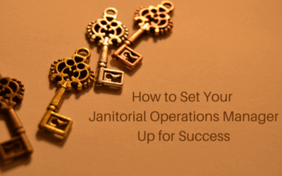 How to Set Your Janitorial Operations Manager Up for Success