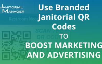 Use Branded Janitorial QR Codes To Boost Marketing and Advertising
