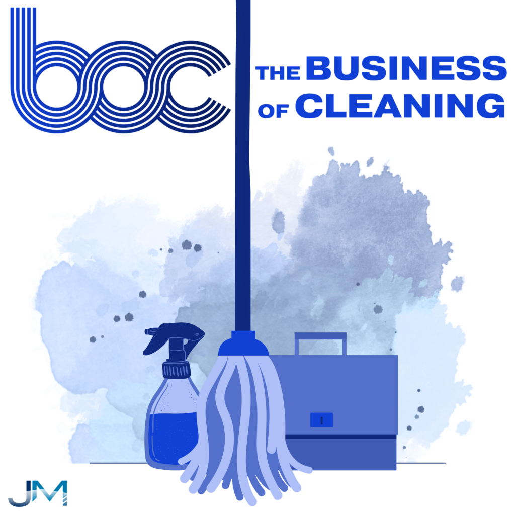 The Business Of Cleaning Podcast - Updated Thumbnail