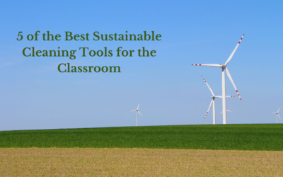 5 of the Best Sustainable Cleaning Tools for the Classroom