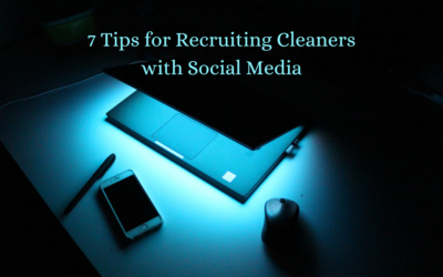 7 Tips for Recruiting Cleaners with Social Media