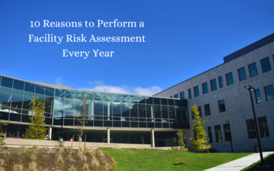 10 Reasons To Perform A Facility Risk Assessment Every Year