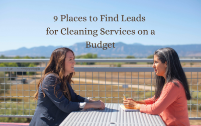 9 Places To Find Leads For Cleaning Services On A Budget