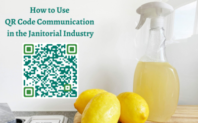 Excellent Ways To Use Qr Code Communication In The Janitorial Industry