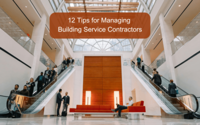 12 Tips For Managing Building Service Contractors